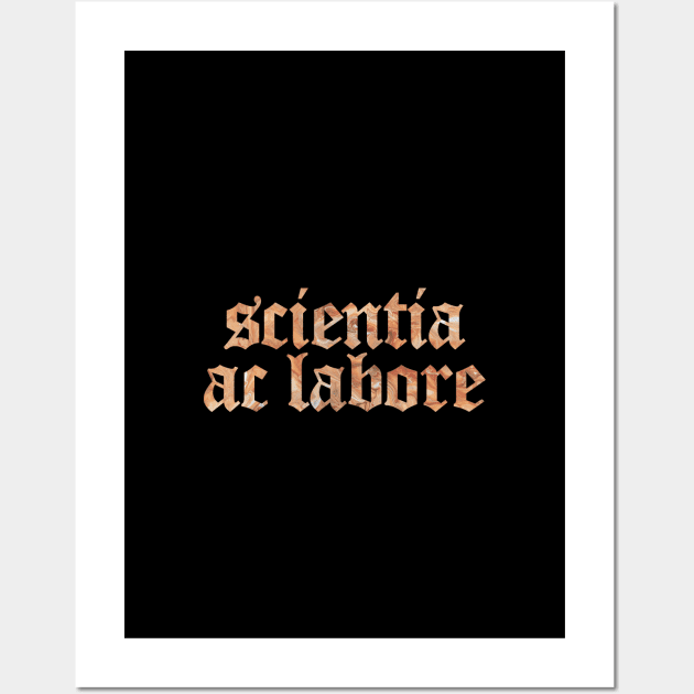 Scientia Ac Labore - Through Knowledge and Hard Work Wall Art by overweared